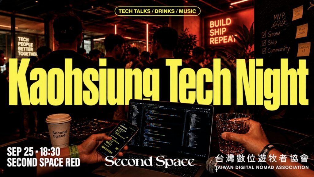 [Event] Kaohsiung Tech Night, 25 Sep — AI, Design and Digital Nomads Gathering.